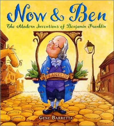Now & Ben : the modern inventions of Benjamin Franklin 표지