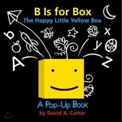 B is for Box : The Happy Little Yellow Box 표지