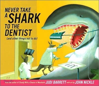 Never take a shark to the dentist (and other things not to do) 표지