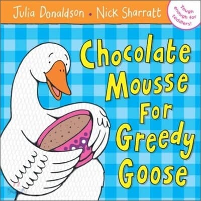 Chocolate mousse for greedy goose 표지