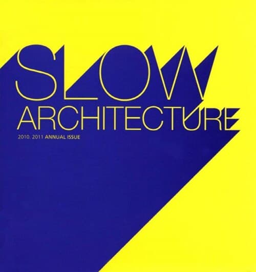 SLOW ARCHITECTURE 표지