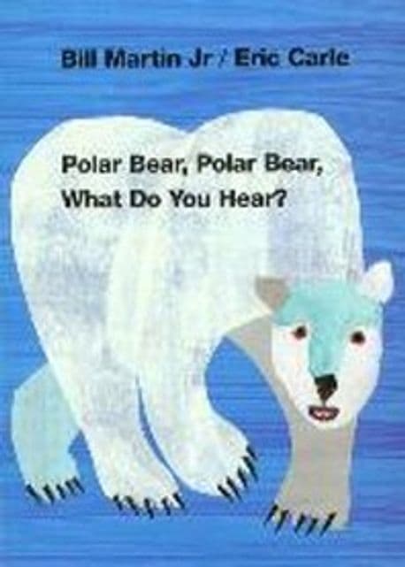 Polar Bear, Polar Bear, What Do You Hear? 표지
