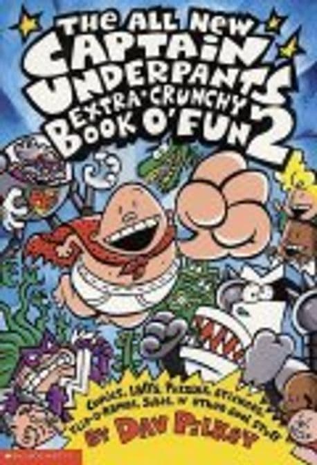 (The) All New Captain Underpants Extra Crunchy Book of Fun 2 표지