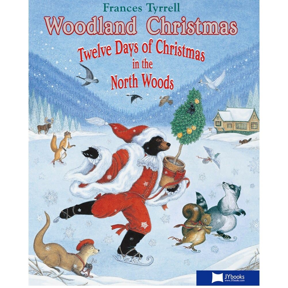 Woodland Christmas : twelve days of Christmas in the north woods 표지