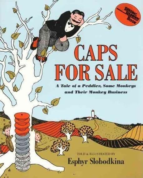 Caps for Sale : A Tale of a Peddler, Some Monkeys and Their Monkey Business 표지