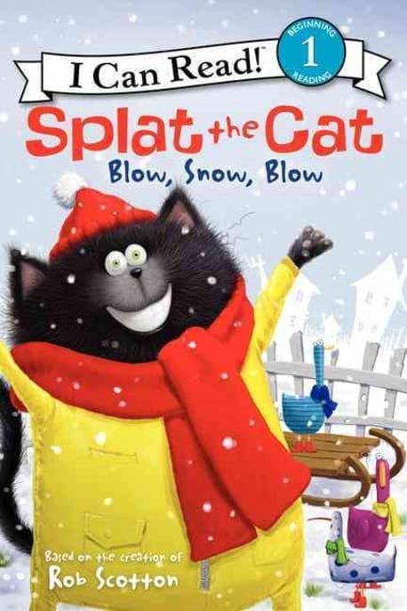 Splat the cat : blow, snow, blow 표지