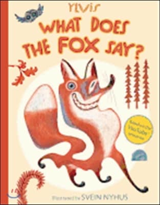 What does the fox say? 표지