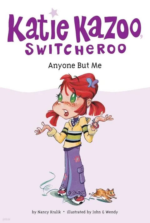 Katie Kazoo Switcheroo : Anyone But Me 표지