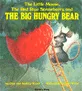 (The) Little mouse, the red ripe strawberry, and the big hungry bear 표지