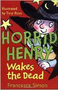 Horrid Henry Wakes the Dead 표지