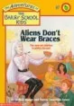 Aliens don't wear braces 표지