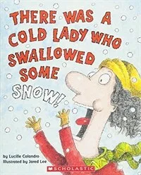 There Was A Cold Lady Who Swallowed Some Snow 표지