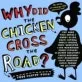 Why did the Chicken cross the road? 표지