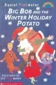 Big Bob and the winter holiday potato 표지
