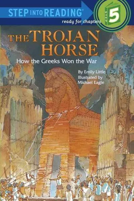 (THE) TROJAN HORSE : HOW THE GREEKS WON THE WAR 표지
