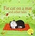 Fat cat on a mat and other tales 표지