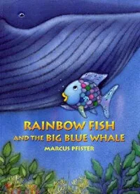 Rainbow Fish And the Big Blue Whale 표지