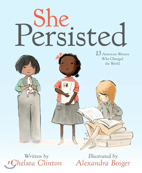 She persisted : 13 American women who changed the world 표지
